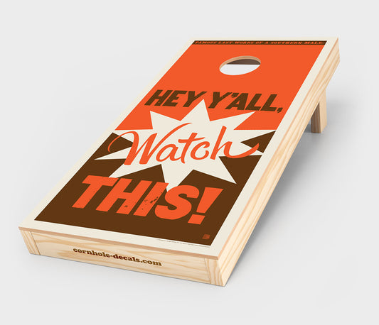 Hey Y’all, Watch This! Cornhole Wrap Design